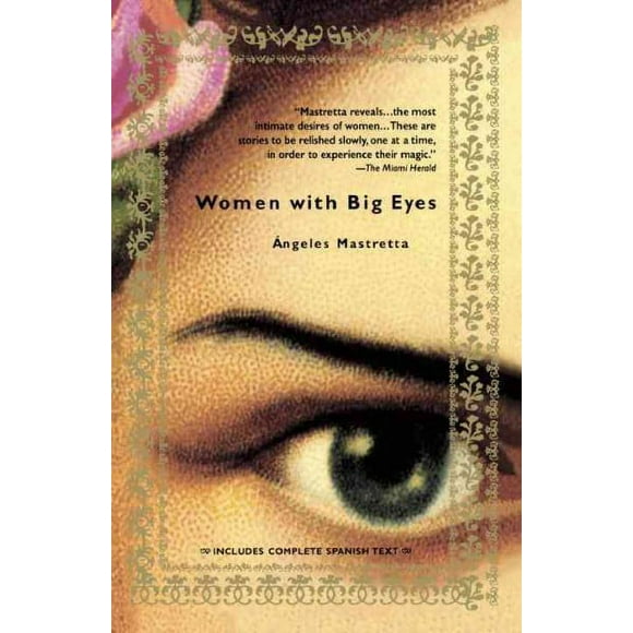 Pre-owned Women With Big Eyes/Mujeres de Ojos Grandes, Paperback by Mastretta, Angeles, ISBN 1594480400, ISBN-13 9781594480409