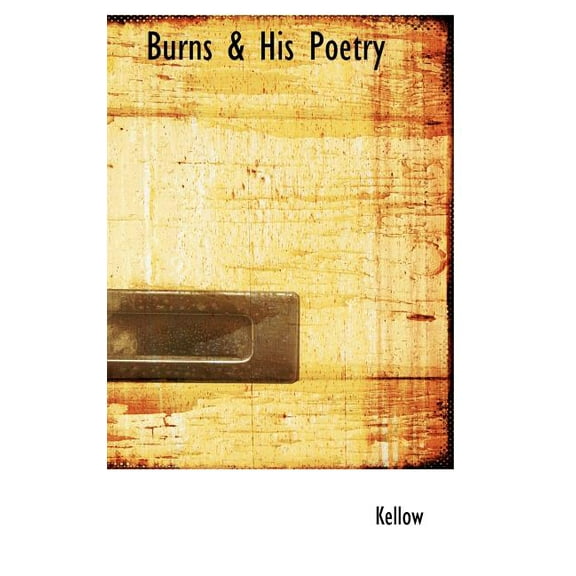 Burns & His Poetry (Hardcover)