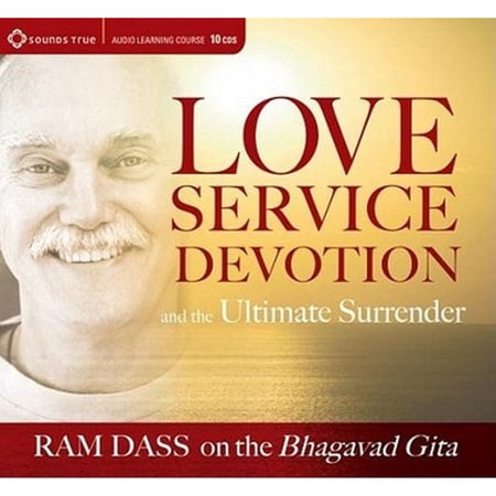 Pre-Owned Love, Service, Devotion, and the Ultimate Surrender: Ram Dass on the Bhagavad Gita (Audiobook) by Ram Dass