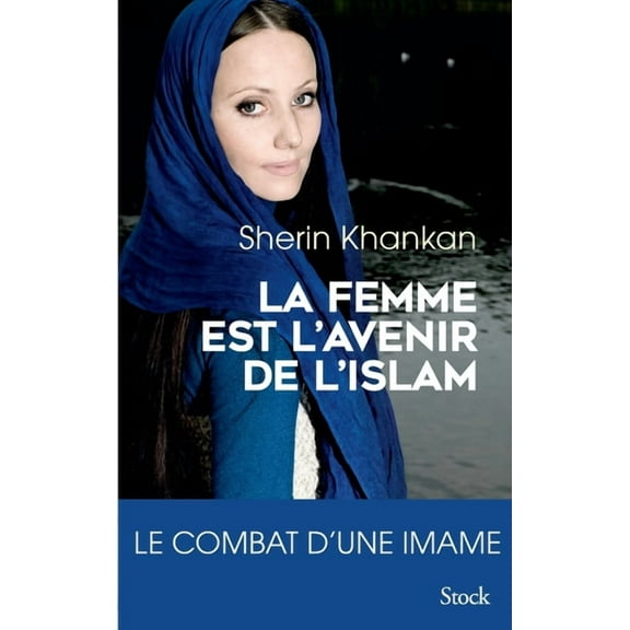 La femme est l'avenir de l'islam, (Paperback)