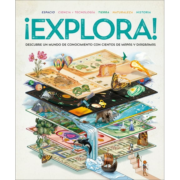 ¡Explora! (Explore): Descubre Un Mundo de Conocimiento Con Cientos de Mapas Y Diagramas, (Hardcover)