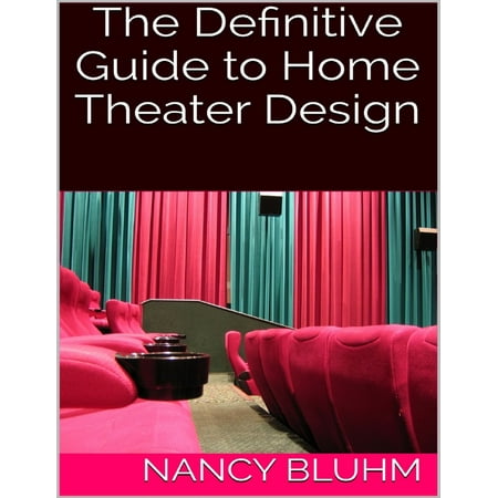 The Definitive Guide to Home Theater Design -