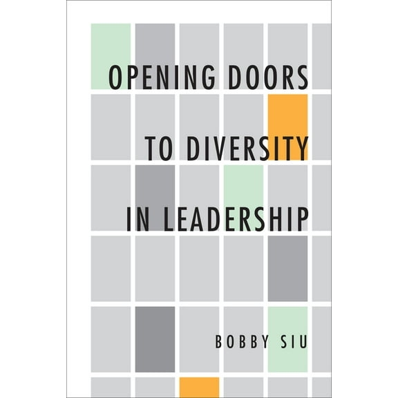 Opening Doors to Diversity in Leadership, (Hardcover)