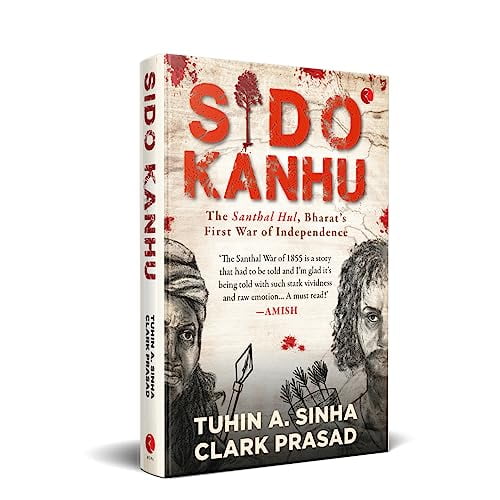 Sido Kanhu The Santhal Hul, Bharat's First War of Independence, (Hardcover)