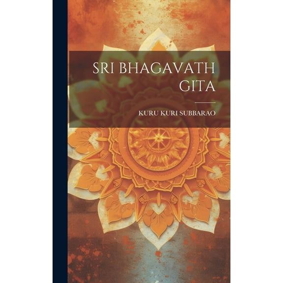 Sri Bhagavath Gita (Hardcover)