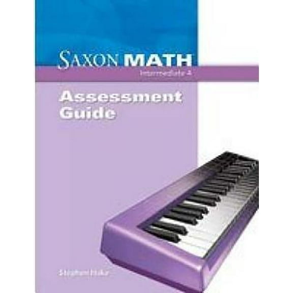Pre-Owned Saxon Math Intermediate 4 Assessments Guide 9781600323591 1600323596 -