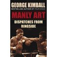 thumbnail image 1 of Manly Art: Dispatches From Ringside, 1 of 1