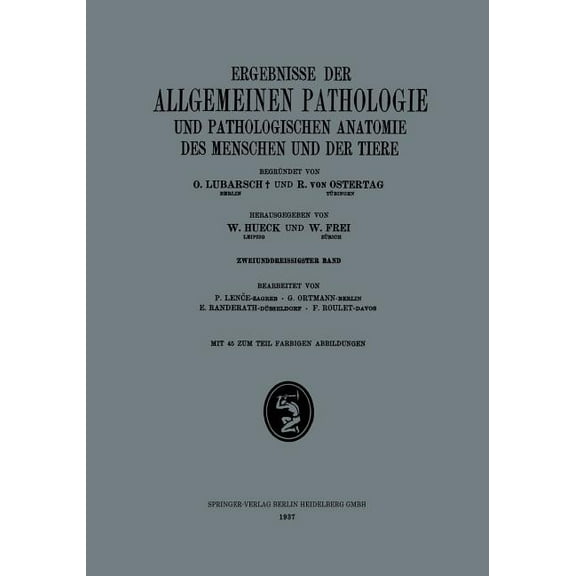 Ergebnisse Der Allgemeinen Pathologie Und Pathologischen Anatomie Des Menschen Und Der Tiere: Zweiunddreissigster Band, (Paperback)