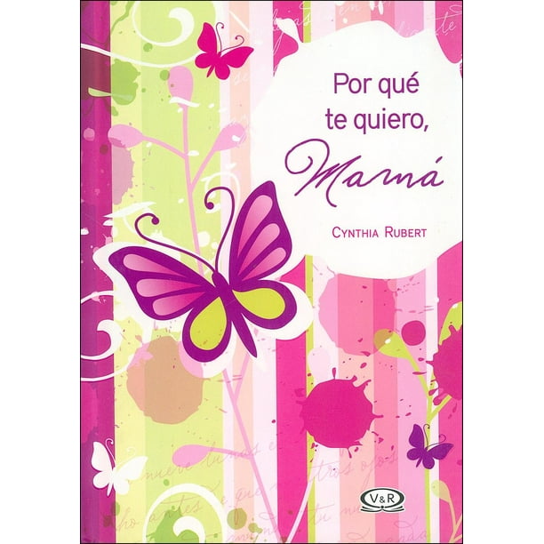 Por qué te quiero, mamá VR Editoras 9789876125222