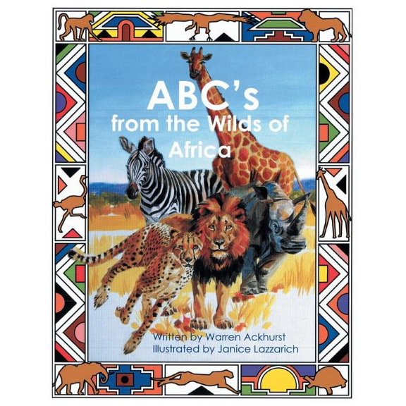 ABC's from the Wilds of Africa, (Paperback)