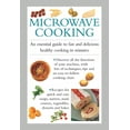 thumbnail image 2 of Pre-Owned Microwave Cooking: An Essential Guide to Fast and Delicious Healthy Cooking in Minutes (Hardcover) 0754830837 9780754830832, 2 of 2