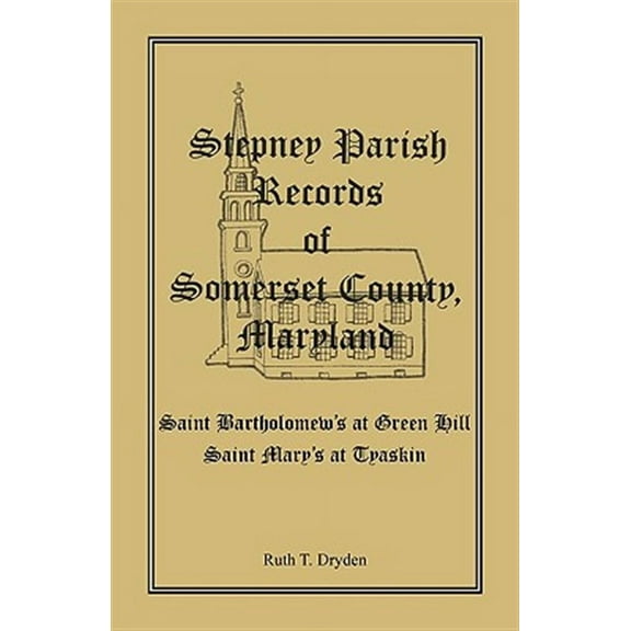 Stepney Parish Records of Somerset County, Maryland