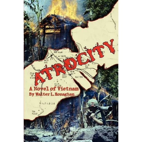 Atrocity : A Novel of Vietnam (Paperback)