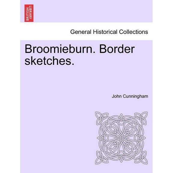Broomieburn. Border Sketches. (Paperback)