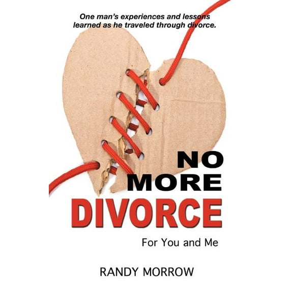 No More Divorce for You and Me (Paperback)
