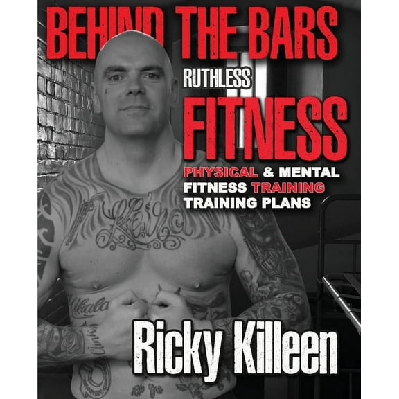 Behind the bars ruthless fitness, (Paperback)