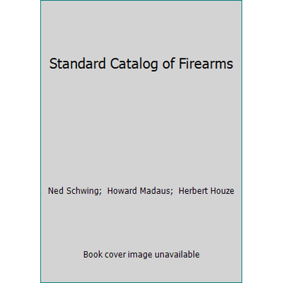Pre-Owned Standard Catalog of Firearms (Paperback) 0873412354 9780873412353