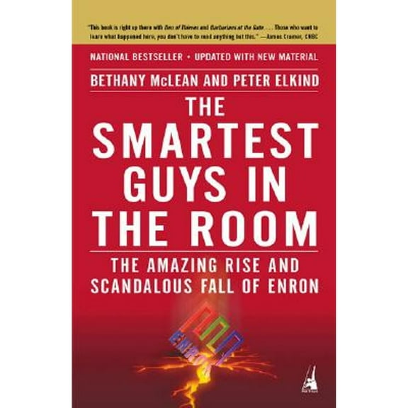 The Smartest Guys in the Room: The Amazing Rise and Scandalous Fall of Enron (Paperback) by Ms. Bethany McLean, Peter Elkind