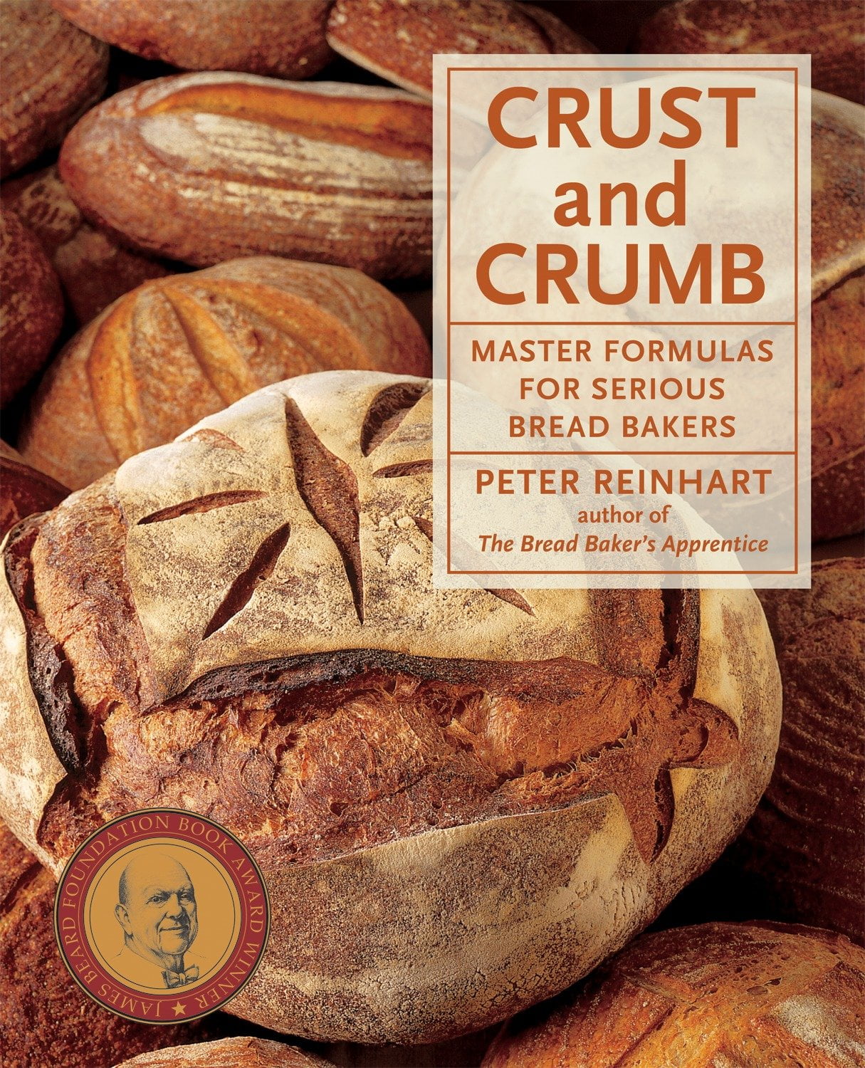 Crust and Crumb Master Formulas for Serious Bread Bakers