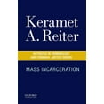 thumbnail image 1 of Mass Incarceration (Keynotes Criminology Criminal Justice), 1 of 1