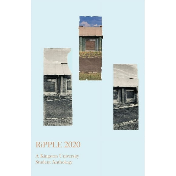 Ripple: RiPPLE 2020: A Kingston University Student Anthology (Paperback)