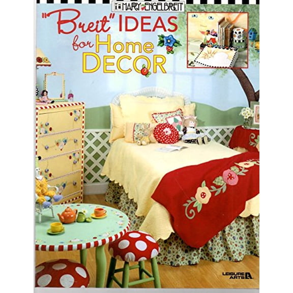 Pre-Owned Breit Ideas for Home Decor (Paperback) 1574863150 9781574863154