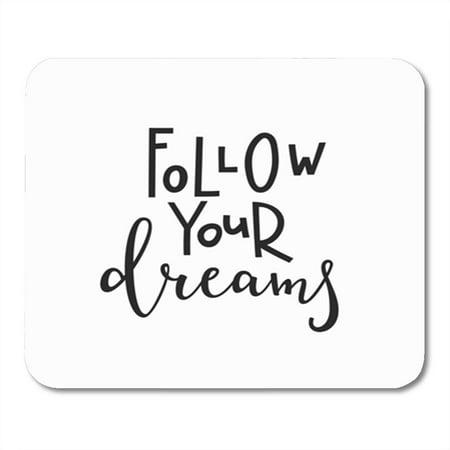 KDAGR Love Follow Your Dreams Saying Lettering Inspiration Graphic Cute Simple Mousepad Mouse Pad Mouse Mat 9x10