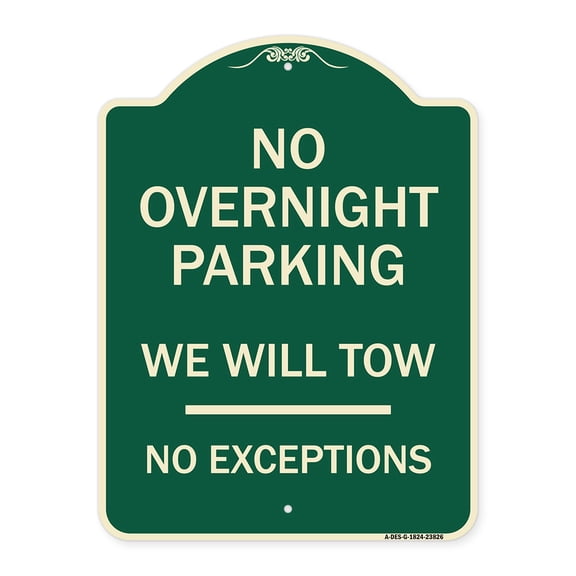 SignMission Designer Series Sign - No Overnight Parking We Will Tow - No Exceptions | Green & Tan 18" x 24" Heavy-Gauge Aluminum Architectural Sign | Made in the USA