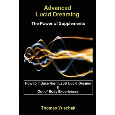 Advanced Lucid Dreaming - The Power of (Best Lucid Dreaming Supplements)