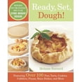 thumbnail image 1 of Pre-Owned Ready, Set, Dough!: Incredibly Easy and Delicious Ways to Use Store-Bought Doughs (Paperback) 0767914244 9780767914246, 1 of 1