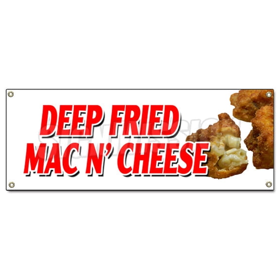 DEEP FRIED MAC N' CHEESE BANNER SIGN macaroni and cheese baked hot