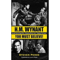 H.M. Wynant - You Must Believe!, (Hardcover)