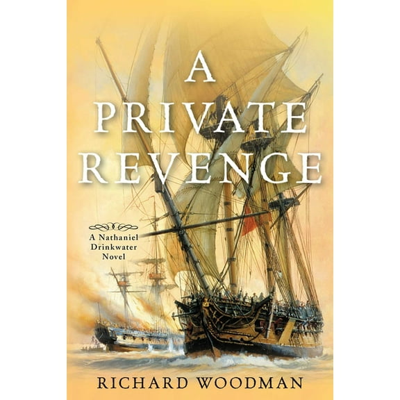 Nathaniel Drinkwater Novels A Private Revenge: A Nathaniel Drinkwater Novel, Book 9, (Paperback)