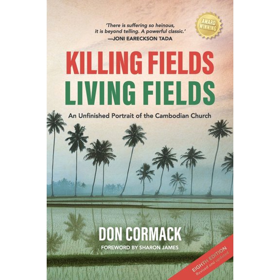 Dictum Classics Killing Fields, Living Fields: An Unfinished Portrait of the Cambodian Church, Book 7, (Paperback)