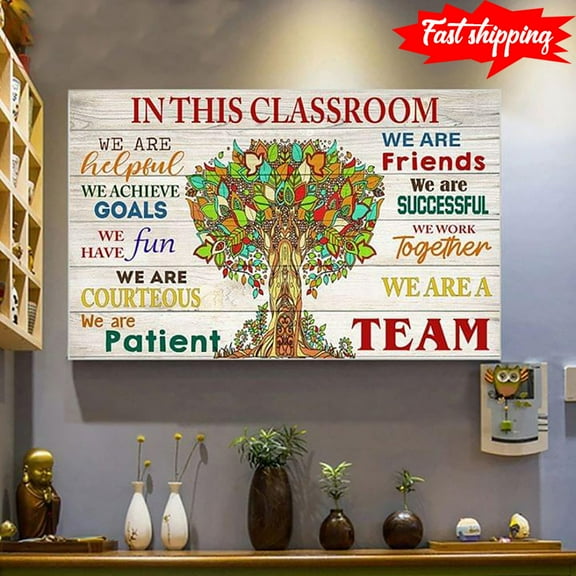 Tree With DifferentTypes Of Leaves In This Classroom We Are A Team We Are Helpful We Are Friends 11 x 17 Inch Poster