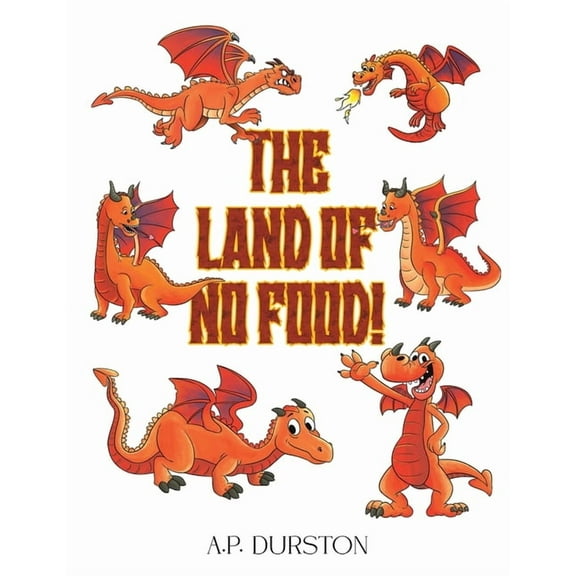The Land of No Food!, (Paperback)