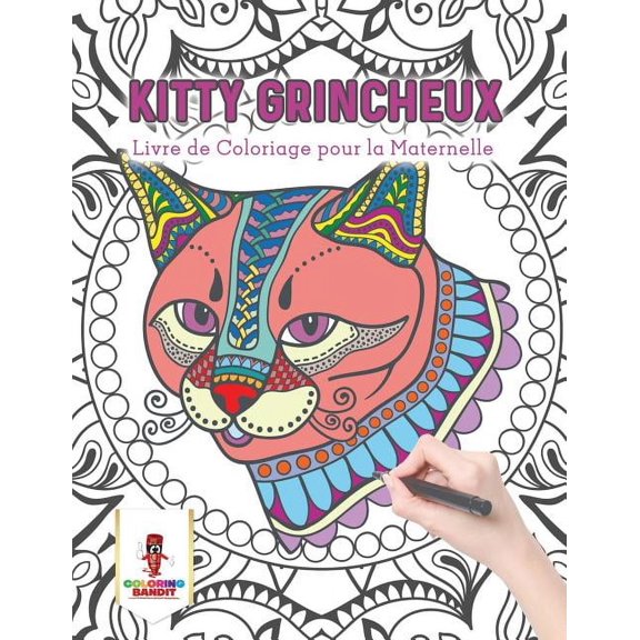 Kitty Grincheux: Livre de Coloriage pour la Maternelle, (Paperback)