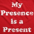 thumbnail image 2 of My Presence Is A Present Unisex Hoodie Funny Xmas Gift Ego Joke Hooded Sweatshirt, 2 of 6