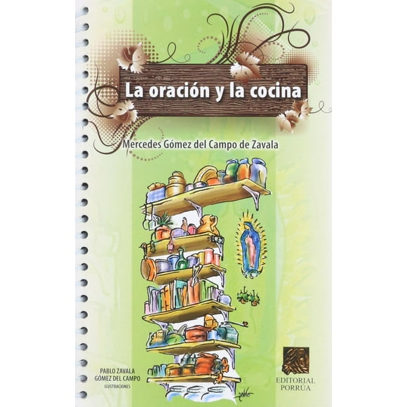 La oración y la cocina Editorial Porrúa 9786070905520