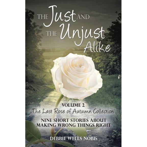 The Just and the Unjust Alike, (Paperback)