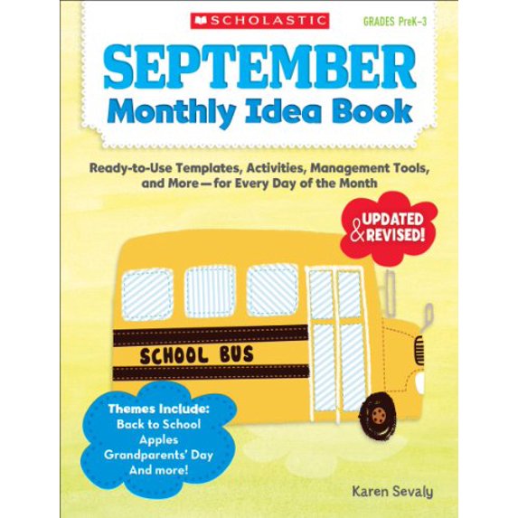 Pre-Owned September Monthly Idea Book, Grades PreK-3: Ready-To-Use Templates, Activities, Management Tools, and More-- For Every Day of the Month (Paperback) 0545379334 9780545379335