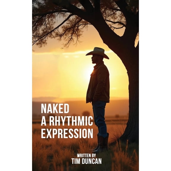 Naked: A Rhythmic Expression, (Paperback)