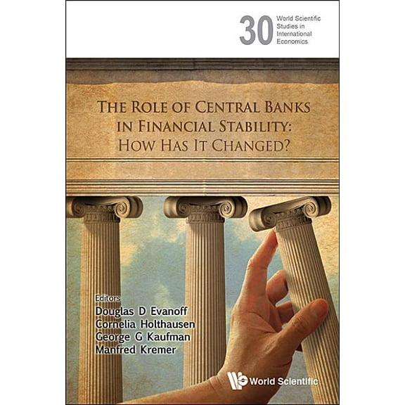 World Scientific Studies in Internationa The Role of Central Banks in Financial Stability, Book 30, (Hardcover)
