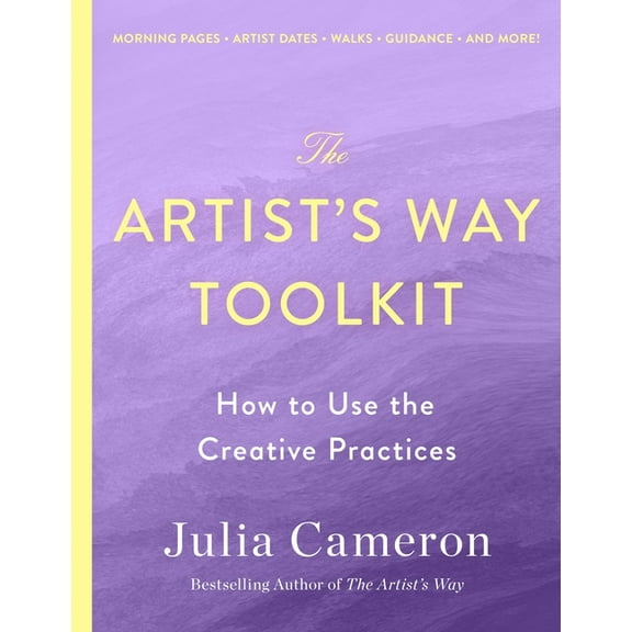 The Artist's Way Toolkit: How to Use the Creative Practices, (Paperback)