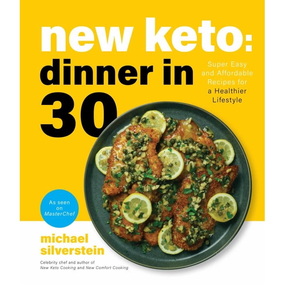 New Keto: Dinner In 30: Super Easy and Affordable Recipes for a Healthier Lifestyle (Paperback)