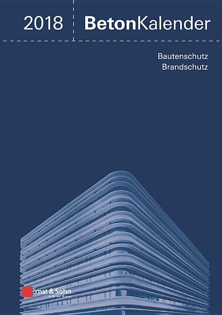 Beton-Kalender: Beton-Kalender 2018 : Schwerpunkte: Instandsetzung 