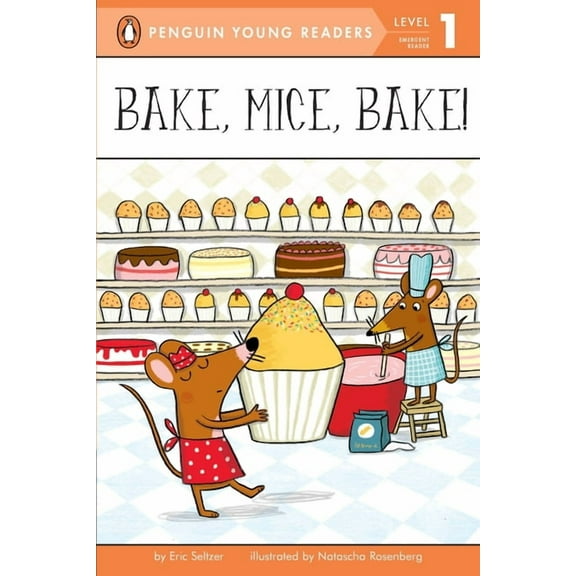 Penguin Young Readers, Level 1 Bake, Mice, Bake!, (Paperback)