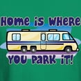 thumbnail image 3 of CafePress - HOME IS WHERE YOU PARK IT! Dark T Shirt - Men's Classic Graphic Cotton T-Shirt, 3 of 4