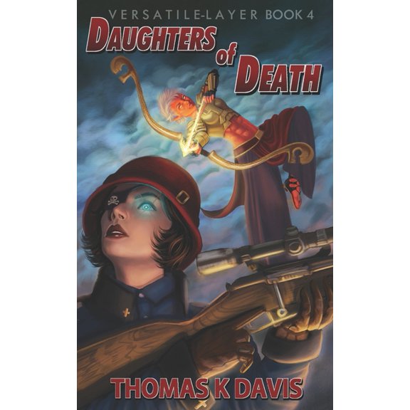Versatile Layer The Daughters of Death: Versatile Layer book 4, Book 5, (Paperback)