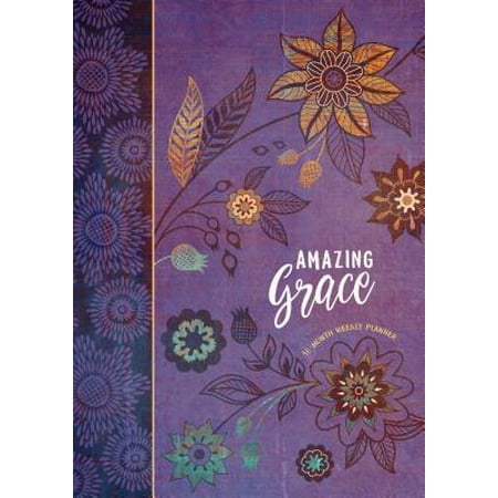 Amazing Grace 2019 Planner : 16-Month Weekly (Best Time To Travel To Greece 2019)